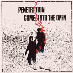 Penetration  - Come Into The Open