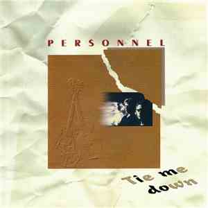 Personnel - Tie Me Down