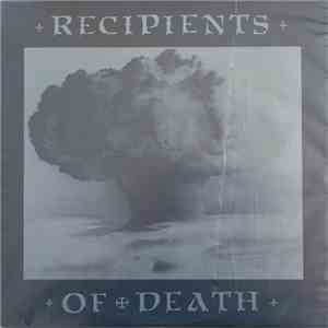 Recipients Of Death - Recipients Of Death