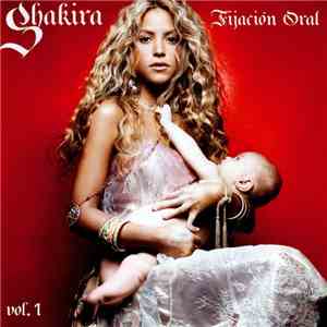 Shakira - Fijación Oral (Vol. 1)