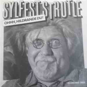 Sylfest Strutle - Ohhh,Hildrande Du!