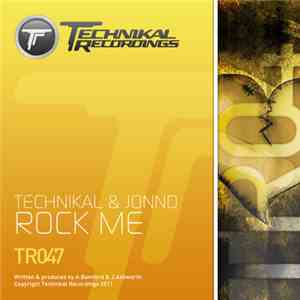 Technikal & Jonno  - Rock Me