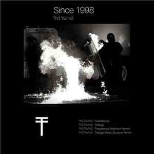 Th3 Tw1n2 - Since 1998