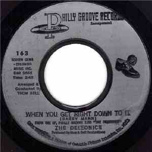 The Delfonics - When You Get Right Down To It / I Gave To You