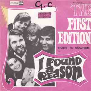 The First Edition - I Found A Reason / Ticket To Nowhere