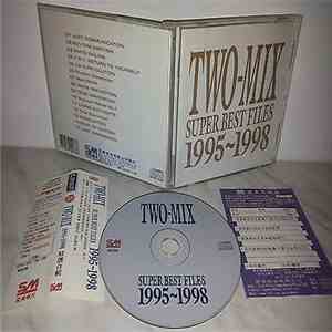 TWO-MIX - Super Best Files 1995~1998