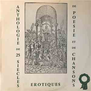 Unknown Artist - Anthologie De XXV Siècles De Poésie Et De Chansons Érotiqu ...