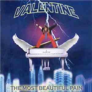 Valentine - The Most Beautiful Pain