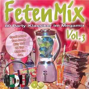 Various - FetenMix Vol.3 - 80 Party-Klassiker Im Megamix
