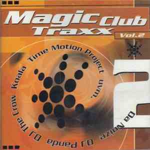 Various - Magic Club Traxx Vol.2