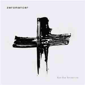 Zeromancer - Bye-Bye Borderline