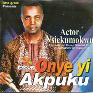 Actor Nsiekumokwu - Onye Yi Akpuku