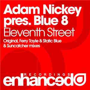 Adam Nickey Pres. Blue 8 - Eleventh Street
