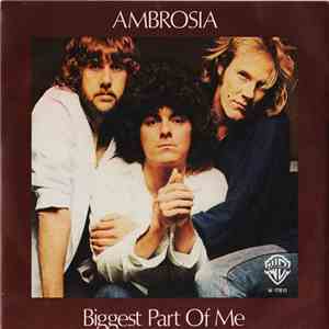 Ambrosia  - Biggest Part Of Me