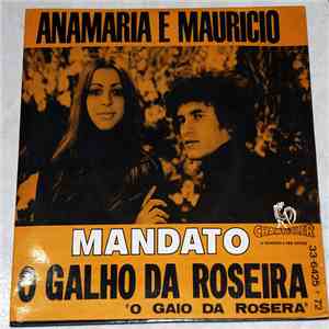 Anamaria & Mauricio - Mandato / O Galho Da Roseira