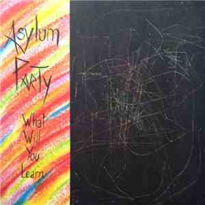 Asylum Party - What Will You Learn