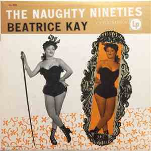 Beatrice Kay - The Naughty Nineties