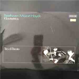Beethoven, Mozart, Haydn, Trio Di Trieste - Klaviertrios