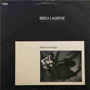 Bireli Lagrene - Routes To Django