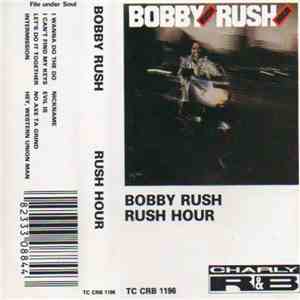 Bobby Rush - Rush Hour