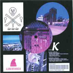 Capitol K - Go Go Go / Libertania