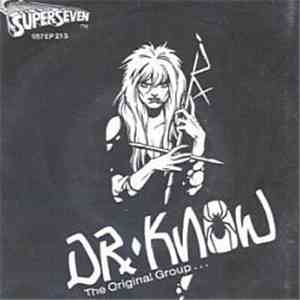 Dr. Know  - The Original Group ...