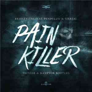 Freestylers Feat. Pendulum  & Sirreal - Painkiller (Tritone & D-Ceptor Boot ...