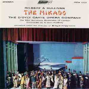 Gilbert & Sullivan - D'Oyly Carte Opera Company - The Mikado