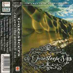 Goresleeps - Far Away From Anywhere Else...