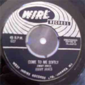 Jimmy James  - Come To Me Softly / My Request