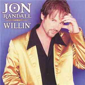 Jon Randall - Willin'