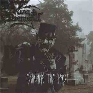 King Diamond - Exhuming The Past