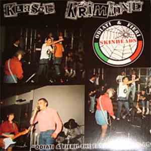 Klasse Kriminale - Odiati & Fieri! - The Early Years 85-88