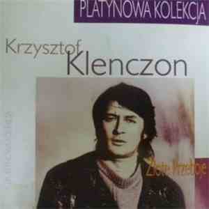 Krzysztof Klenczon - Złote Przeboje