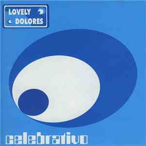 Lovely Dolores - Celebrativo