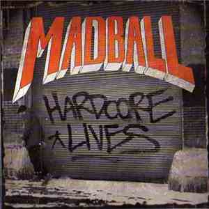 Madball - Hardcore Lives