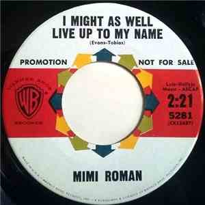 Mimi Roman - I Might As Well Live Up To My Name / If I Could Be With You