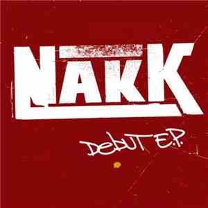 Nakk - Debut E.P.
