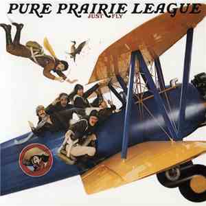 Pure Prairie League - Just Fly