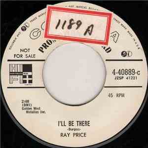 Ray Price - I'll Be There / Please Don't Leave Me