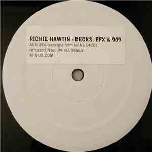 Richie Hawtin - Decks, EFX & 909