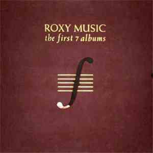 Roxy Music - The First 7 Albums