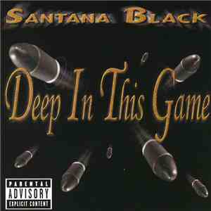 Santana Black - Deep In This Game