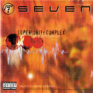 Seven  - Superiority Complex