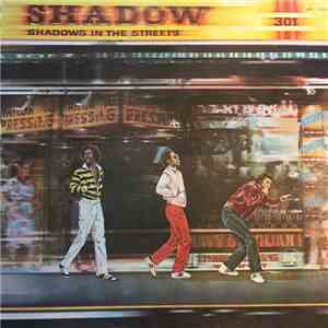Shadow  - Shadows In The Streets