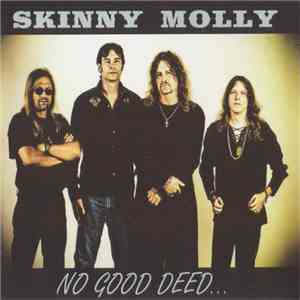 Skinny Molly - No Good Deed...