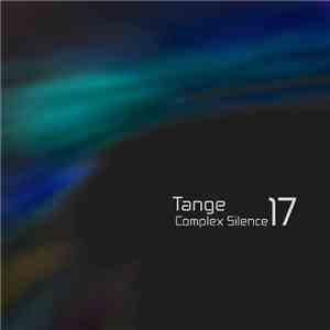 Tange - Complex Silence 17