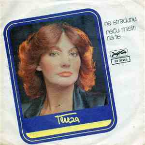 Tereza - Na Stradunu / Neću Misliti Na Te