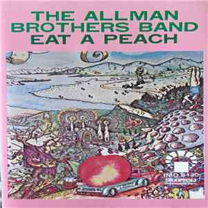The Allman Brothers Band - Eat A Peach