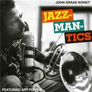 The John Graas Nonet - Jazzmantics / Coup de Graas (2lps on one cd)